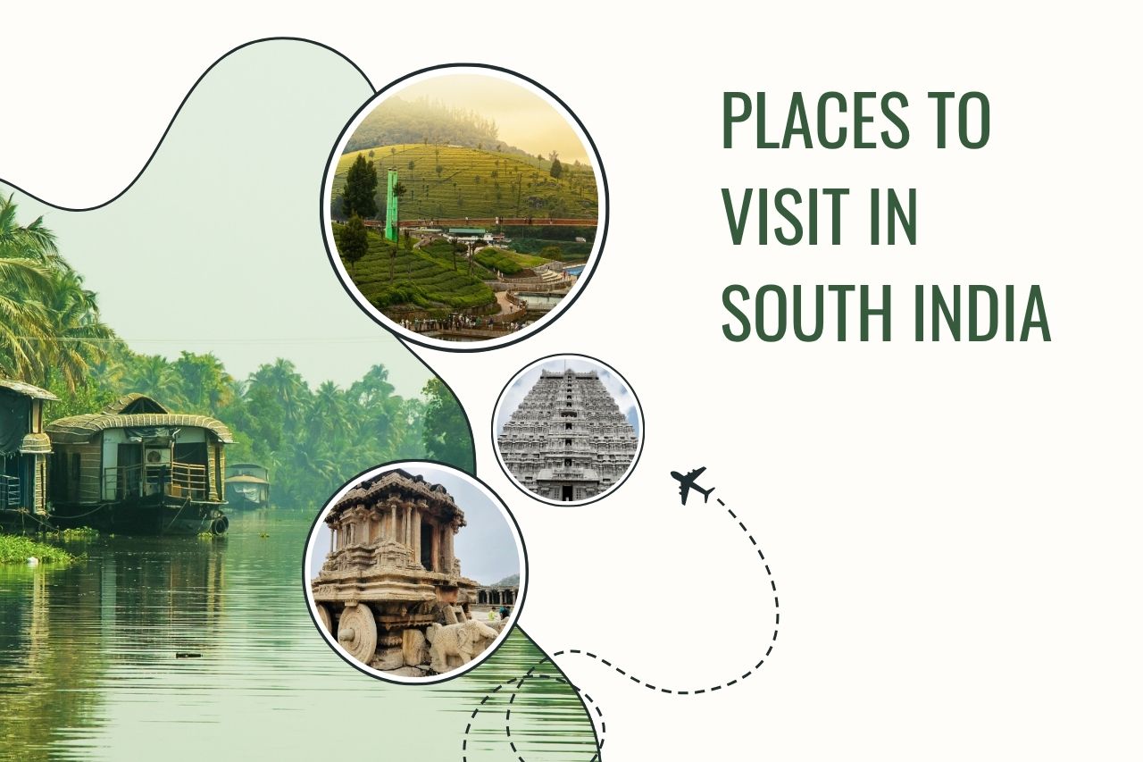 Places to Visit in South India